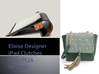 Eloise Designer iPad Clutches from PLIA Designs