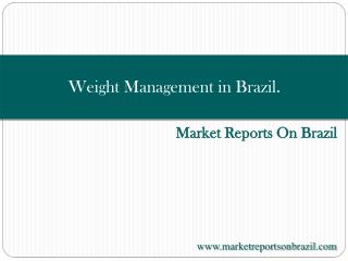 Weight Management in Brazil