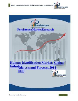 Human Identification Market: Global Industry Analysis and Fo
