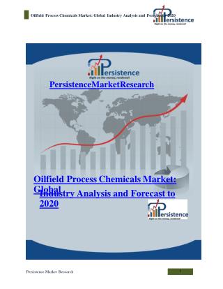 Oilfield Process Chemicals Market: Global Industry Analysis