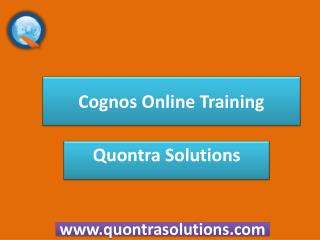 Cognos Introduction - Quontra Solutions