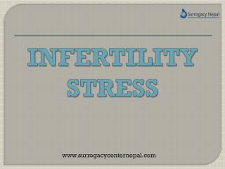 Infertility stress