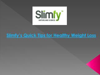 Slimfy’s Quick Tips for Healthy Weight Loss