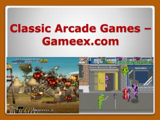 Classic Arcade Games – Gameex.com
