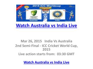 PPT - Watch Australia vs India Live - Cricket World Cup ... - 320 x 240 jpeg 12kB