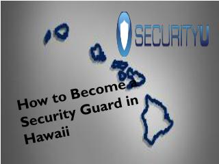 How to Become a Security Guard in Hawaii