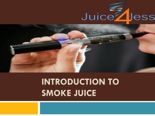 Introduction to Smoke Juice