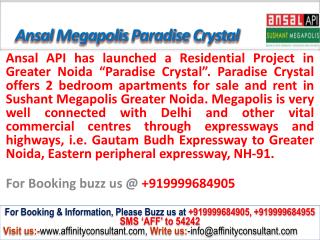 Ansal Megapolis Paradise Crystal @09999684905 Greater Noida