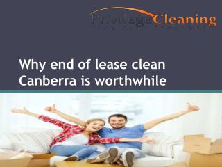 Why end of lease clean Canberra is worthwhile