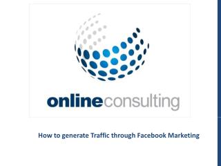 How to generate Traffic through Facebook Marketing