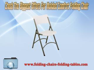 Check the biggest offers for molded comfort folding chair