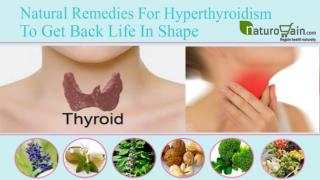 Natural Remedies For Hyperthyroidism To Get Back Life In Sha