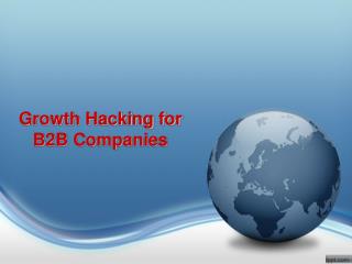 Growth Hacking For B2B Companies