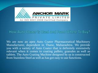 How Auto Coater is Used And From Where To Buy?