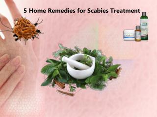 5 Home Remedies for Scabies Treatment