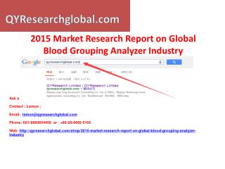 Global Blood Grouping Analyzer Industry 2015 Market Research