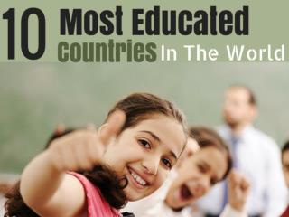 The 10 Most Educated Countries In The World