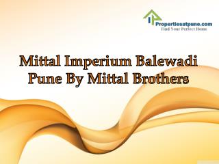 Mittal Imperium Balewadi Pune By Mittal Brothers
