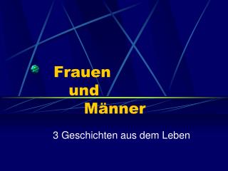 Frauen und Männer