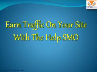 Earn Traffic On Your Site With The Help SMO