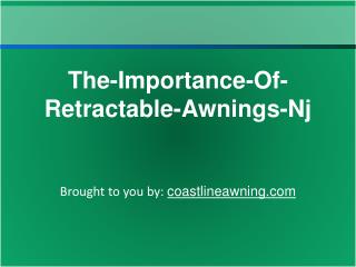 The-Importance-Of-Retractable-Awnings-Nj