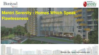 Mantri Serenity - Homes Which Speaks Flawlessness