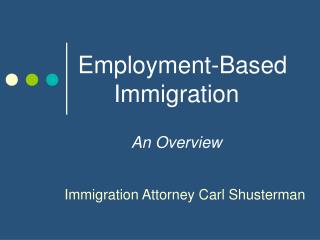 Employment-Based Immigration: An Overview