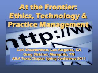 Ethics, Technology, and Practice Management