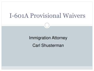 I-601A Provisional Waivers