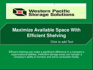 Maximize Available Space With Efficient Shelving