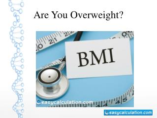 Are You Overweight