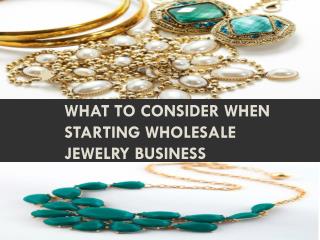 What to Consider When Starting Wholesale Jewelry Business