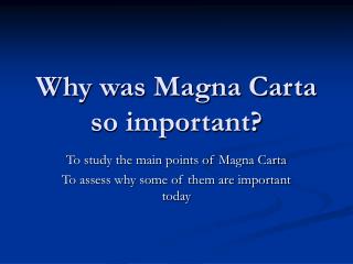 Why was Magna Carta so important?