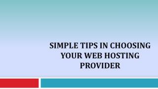 Simple Tips In Choosing Your Web Hosting Provider