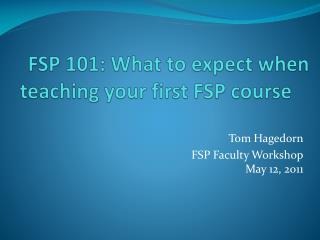 FSP 101: What to expect when teaching your first FSP course