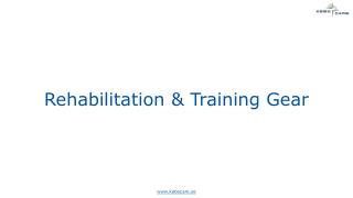 Rehabilitation & Training Gear