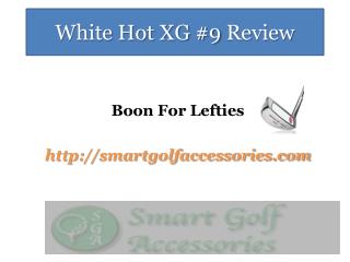 Odyssey White Hot XG #9 Putter | Golf Club Review