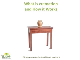 What is cremation?