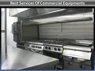 Best Services Of Commercial Equipments