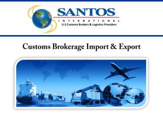 Customs Brokerage Import & Export
