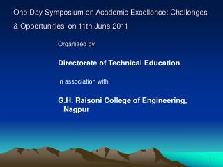 One Day Symposium on Academic Excellence: Challenges & Opportunities on 11th June 2011