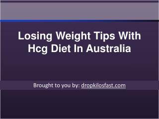 Losing Weight Tips With Hcg Diet In Australia