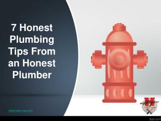 7 Honest Plumbing Tips From an Honest Plumber