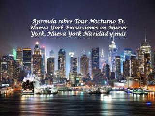 Aprenda sobre Tour Nocturno En Nueva York Excursiones en Nue