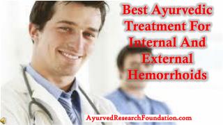 Best Ayurvedic Treatment For Internal And External Hemorrhoi