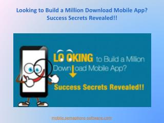 Tips to Build a Million Download Mobile App
