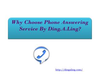 Why Choose Phone Answering Service By Ding.A.Ling?