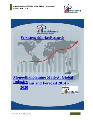 Monoethanolamine Market - Global Industry Analysis to 2020