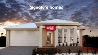Signature Homes | Orbit Homes