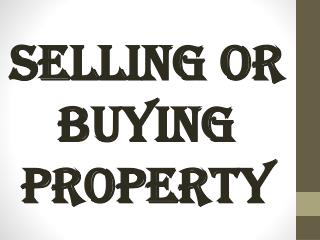 Selling Or Buying Property
